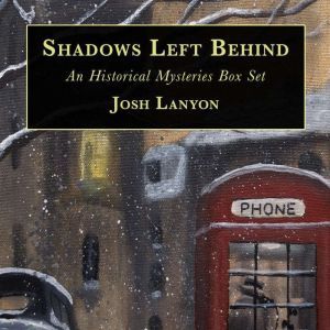Shadows Left Behind, Josh Lanyon