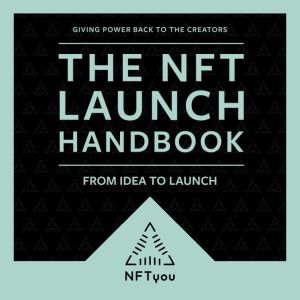 The NFT Launch Handbook, Daniel Bowden