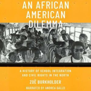 An African American Dilemma, Zoe Burkholder