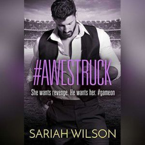 #Awestruck, Sariah Wilson