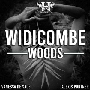 Widicombe Woods, Vanessa de Sade