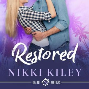 Restored, Nikki Kiley