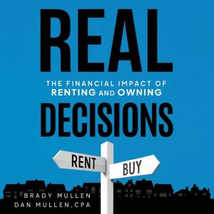 Real Decisions, Brady Mullen