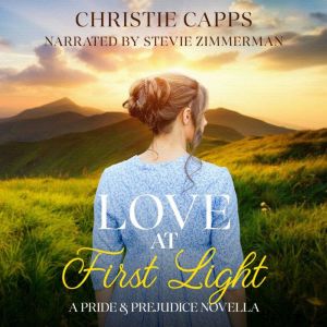 Love at First Light: A Pride & Prejudice Novella