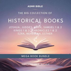 The Historical Books of the Bible  ASMR: The Sacred Scripture in a Soothing Voice  For Sleep and Meditation
