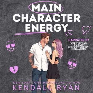Main Character Energy, Kendall Ryan