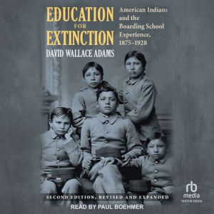 Education for Extinction, David Wallace Adams