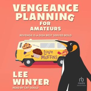 Vengeance Planning for Amateurs, Lee Winter