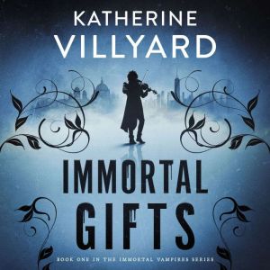 Immortal Gifts
