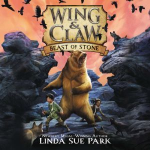 Wing & Claw #3: Beast of Stone, Linda Sue Park