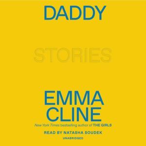 Daddy: Stories, Emma Cline