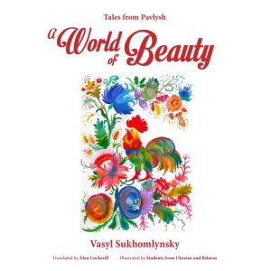 A World of Beauty, Vasily Sukhomlinsky