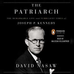 The Patriarch, David Nasaw