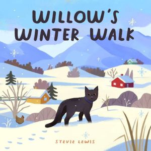 Willows Winter Walk, Stevie Lewis