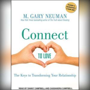 Connect to Love, M. Gary Neuman
