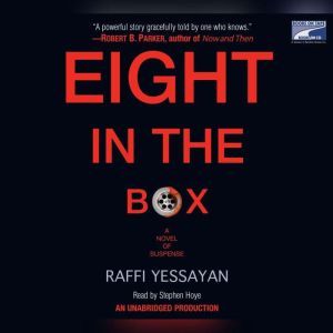 Eight in the Box, Raffi Yessayan
