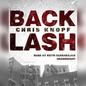 Back Lash, Chris Knopf
