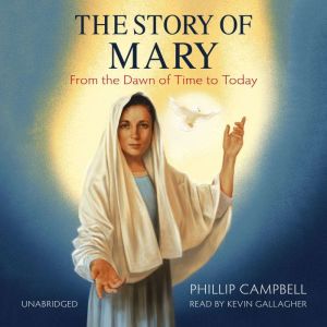The Story of Mary, Phillip Campbell