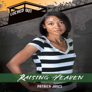 Raising Heaven, Patrick Jones