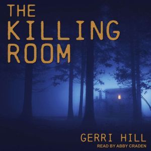 The Killing Room, Gerri Hill