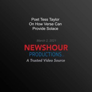Poet Tess Taylor On How Verse Can Pro..., PBS NewsHour