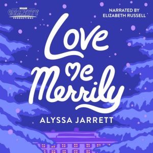 Love Me Merrily: An Atheist Holiday Novella