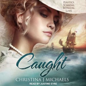 Caught: A Historical Romance