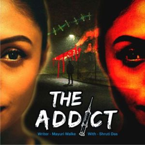The Addict S01E09, Mayuri Walke