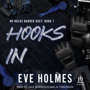 Hooks In, Eve Holmes