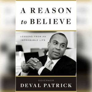A Reason to Believe, Governor Deval Patrick