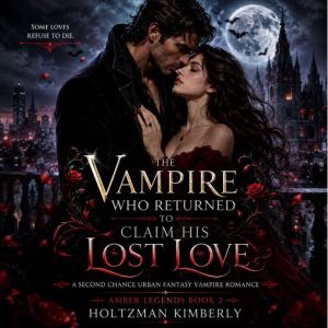 The Vampire Who Returned to Claim His..., Holtzman Kimberly