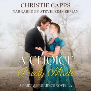 A Choice Freely Made, Christie Capps