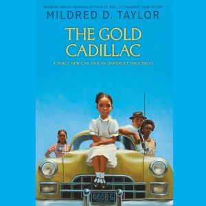 The Gold Cadillac, Mildred D. Taylor