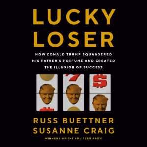 Lucky Loser, Russ Buettner