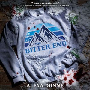 The Bitter End, Alexa Donne