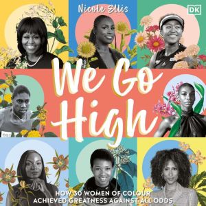 We Go High, Nicole Ellis