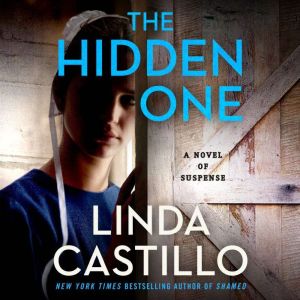 The Hidden One: A Novel of Suspense, Linda Castillo