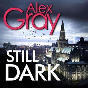 Still Dark, Alex Gray