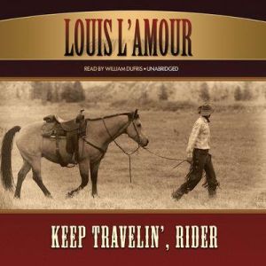 Keep Travelin,  Rider, Louis LAmour