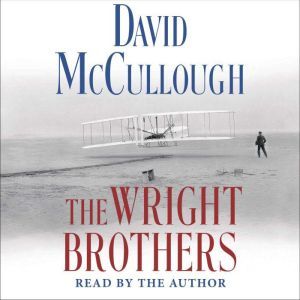 The Wright Brothers, David McCullough