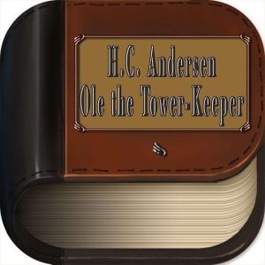 Ole the TowerKeeper, H. C. Andersen