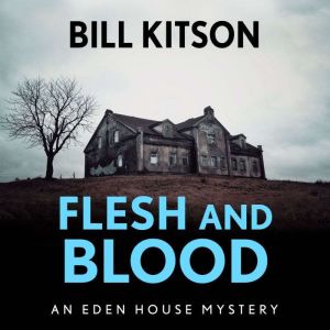 Flesh and Blood, Bill Kitson
