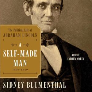 A SelfMade Man, Sidney Blumenthal