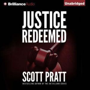 Justice Redeemed, Scott Pratt