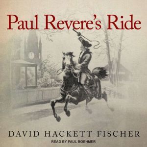 Paul Reveres Ride, David Hackett Fischer