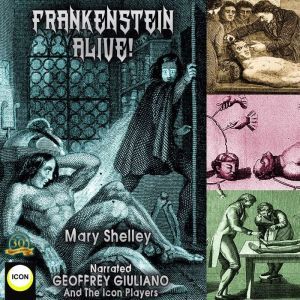Frankenstein Alive!, Mary Shelley