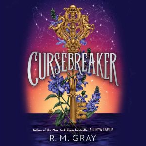Cursebreaker, R. M. Gray