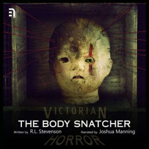 The Body Snatcher, R.L. Stevenson