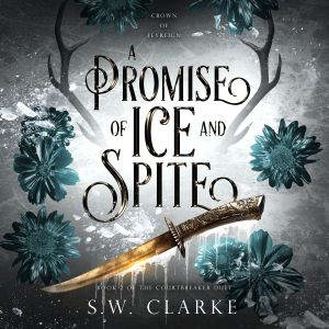 A Promise of Ice and Spite, S.W. Clarke