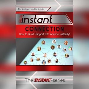 Instant Connection, The INSTANTSeries